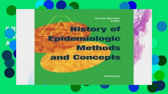 F.R.E.E [D.O.W.N.L.O.A.D] A History Of Epidemiologic Methods And Concepts [E.P.U.B]