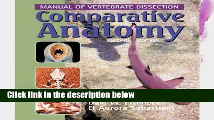 [P.D.F] Comparative Anatomy: Manual of Vertebrate Dissection [A.U.D.I.O.B.O.O.K]