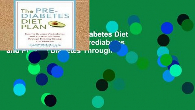 Best product  The Prediabetes Diet Plan: How to Reverse Prediabetes and Prevent Diabetes Through