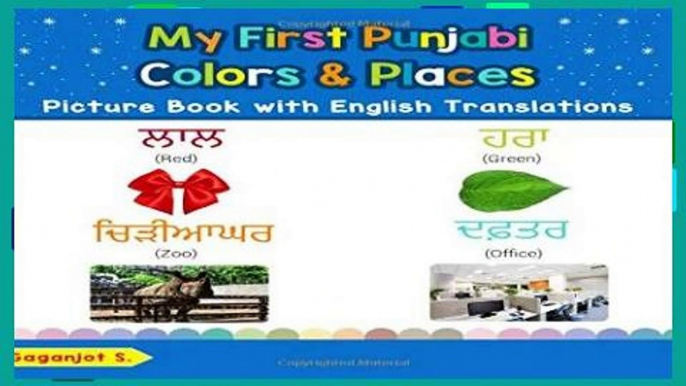 D.O.W.N.L.O.A.D [P.D.F] My First Punjabi Colors   Places Picture Book with English Translations: