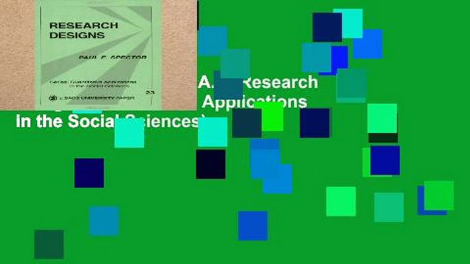 F.R.E.E [D.O.W.N.L.O.A.D] Research Designs (Quantitative Applications in the Social Sciences)