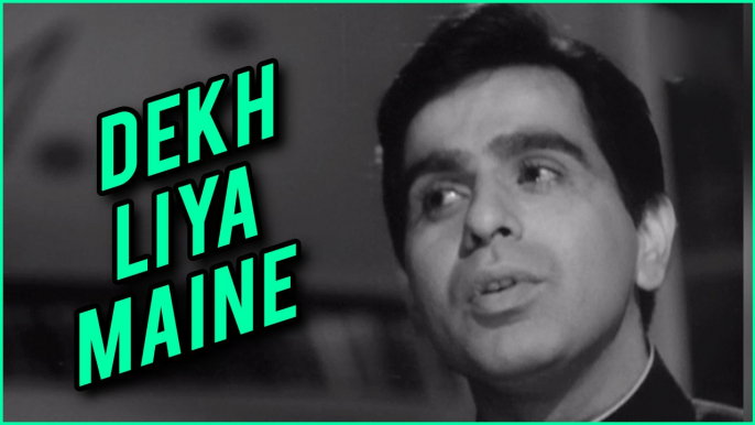 Dekh Liya Maine | Deedar Song | Lata Mangeshkar | Mohammed Rafi | Ashok Kumar | Nargis | Dilip Kumar