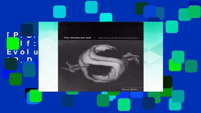 [P.D.F] The Shattered Self: The End of Natural Evolution (MIT Press) [P.D.F]