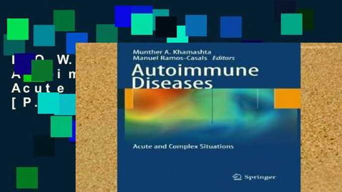 D.O.W.N.L.O.A.D [P.D.F] Autoimmune Diseases: Acute and Complex Situations [P.D.F]