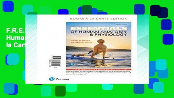 F.R.E.E [D.O.W.N.L.O.A.D] Essentials of Human Anatomy   Physiology, Books a la Carte Edition [P.D.F]