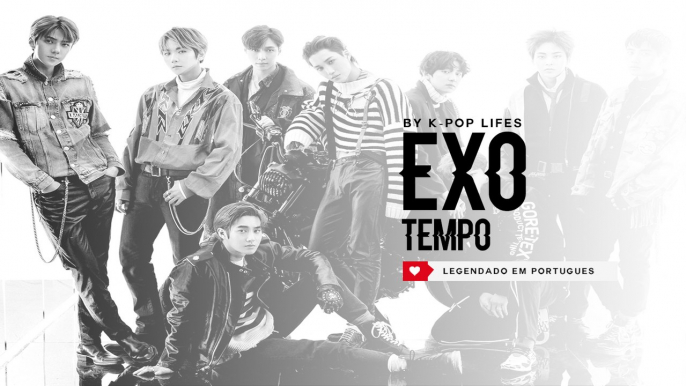 《COMEBACK》EXO (엑소) - Tempo Legendado PT | BR