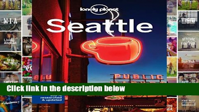 D.O.W.N.L.O.A.D [P.D.F] Lonely Planet Seattle (Travel Guide) [P.D.F]
