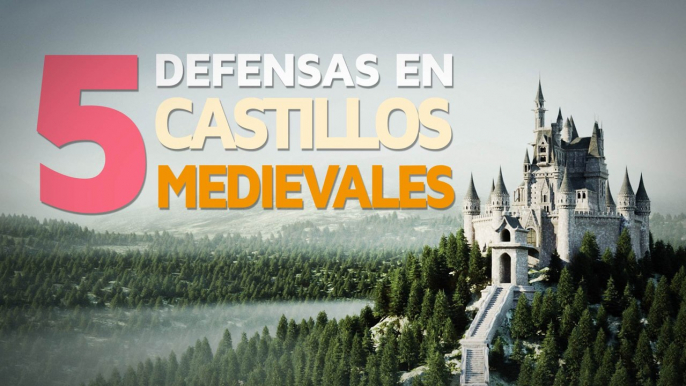 5 Métodos de defensa de los castillos medievales |  Brutales