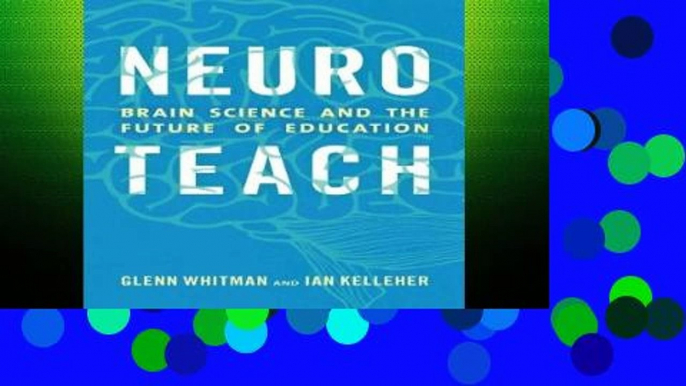 D.O.W.N.L.O.A.D [P.D.F] Neuroteach: Brain Science and the Future of Education [P.D.F]