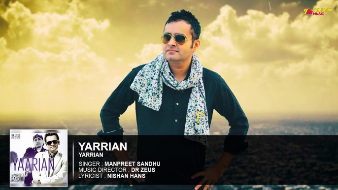 Yarrian | Full Audio Song | Manpreet Sandhu | Latest Punjabi Songs | Yellow Music