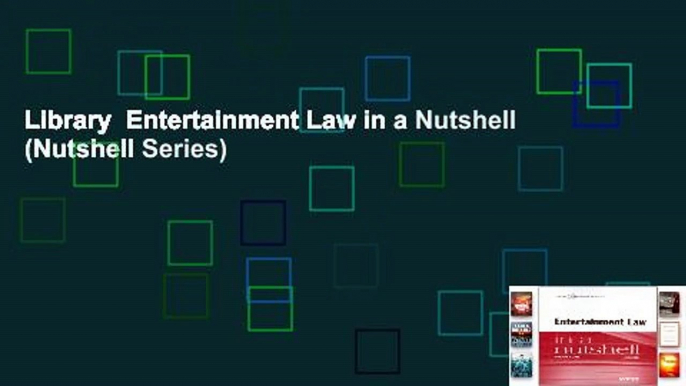 Library  Entertainment Law in a Nutshell (Nutshell Series)