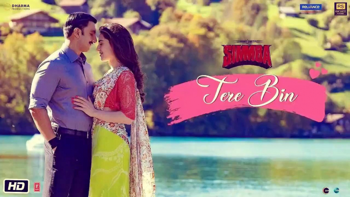 SIMMBA: Tere Bin | Ranveer Singh, Sara Ali Khan | Tanishk Bagchi, Rahat Fateh Ali Khan, Asees Kaur