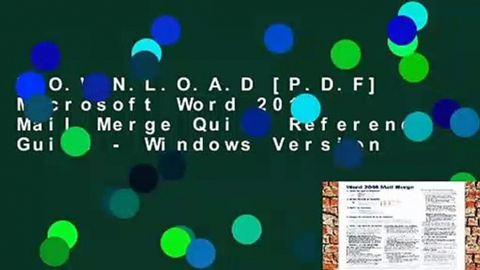 D.O.W.N.L.O.A.D [P.D.F] Microsoft Word 2016 Mail Merge Quick Reference Guide - Windows Version