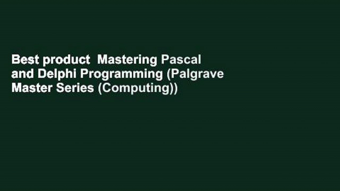 Best product  Mastering Pascal and Delphi Programming (Palgrave Master Series (Computing))