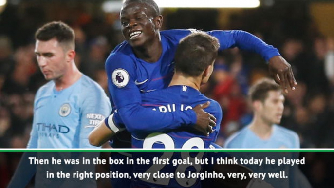 Kante goal was nothing to do with his position - Sarri