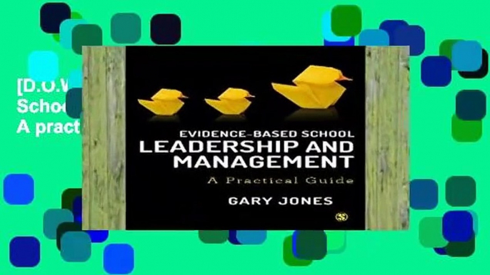 [D.O.W.N.L.O.A.D] P.D.F Evidence-based School Leadership and Management: A practical guide by Gary