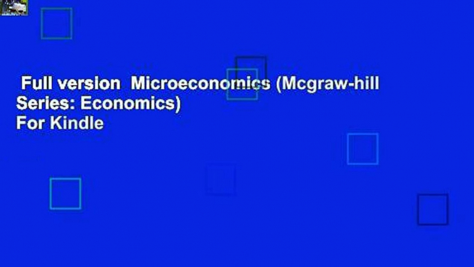 Full version  Microeconomics (Mcgraw-hill Series: Economics)  For Kindle