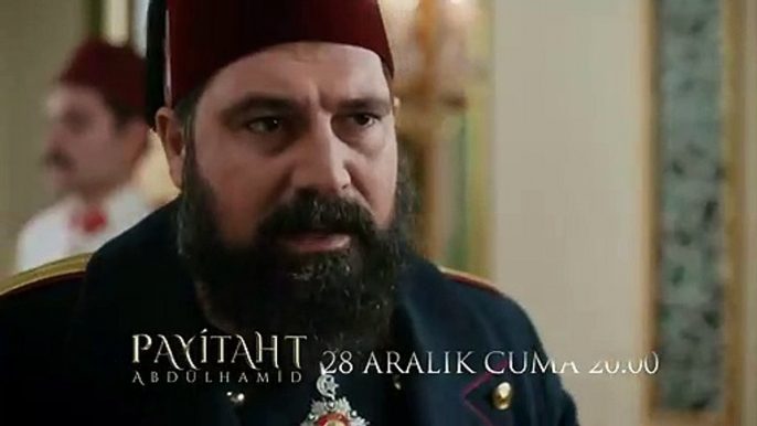 Payitaht Abdülhamid 67. Bölüm Tanıtım