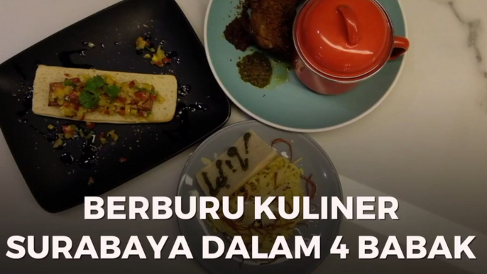 Berburu Kuliner Surabaya dalam 4 Babak