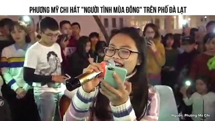 PHƯƠNG MỸ CHI HÁT "NGƯỜI TÌNH MÙA ĐÔNG" TRÊN PHỐ ĐÀ LẠT