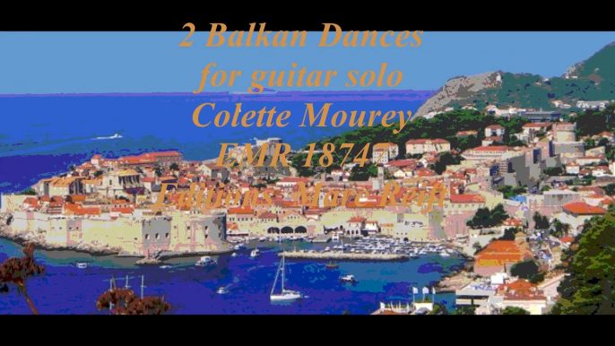 2 Balkan Dances for guitar solo Colette Mourey EMR 18747 Editions Marc Reift