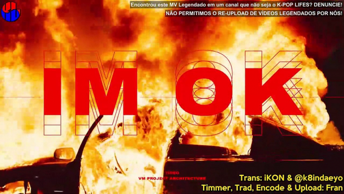 《COMEBACK》 iKON (아이콘) - I'M OK Legendado PT | BR