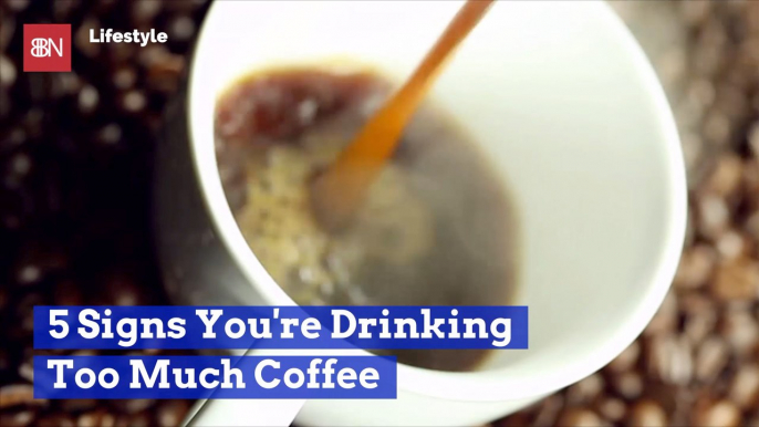 Are You Drinking Too Much Coffee: Watch Here