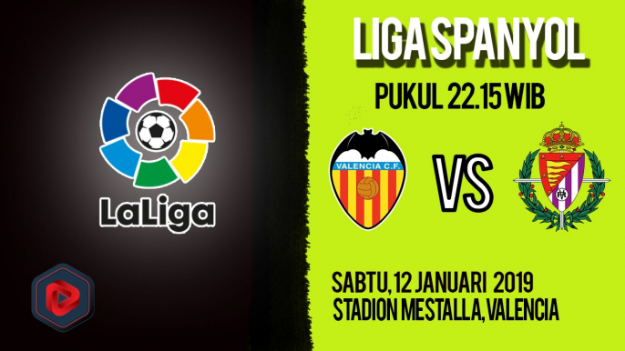 Jadwal Pertandingan Liga Spanyol Valencia Vs Valladolid, Sabtu Pukul 22.15 WIB