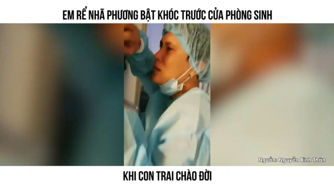 EM RỂ NHÃ PHƯƠNG BẬT KHÓC TRƯỚC CỬA PHÒNG SINH KHI CON TRAI CHÀO ĐỜI