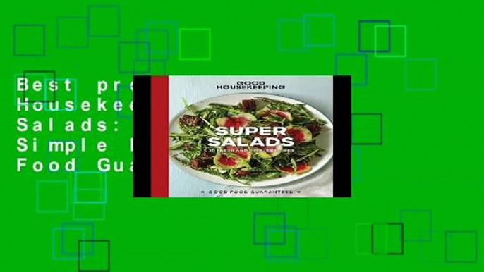 Best product  Good Housekeeping Super Salads: 70 Fresh and Simple Recipes (Good Food Guaranteed) -