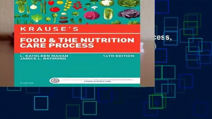 Krause s Food   the Nutrition Care Process, 14e (Krause s Food   Nutrition Therapy)