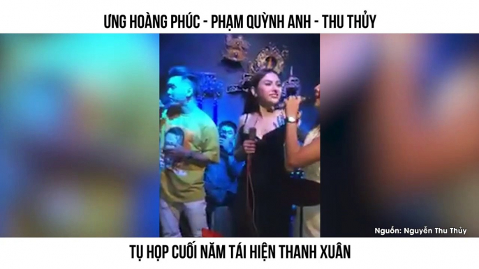 ƯNG HOÀNG PHÚC - PHẠM QUỲNH ANH - THU THỦY TỤ HỌP CUỐI NĂM TÁI HIỆN THANH XUÂN