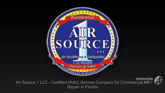 Air Source 1 LLC – Certified HVAC Service Company for Commercial AC Repair in Florida