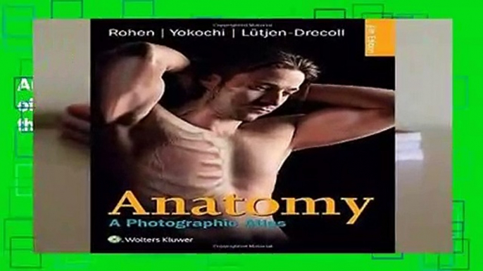 Anatomy: A Photographic Atlas (Color Atlas of Anatomy a Photographic Study of the Human Body)