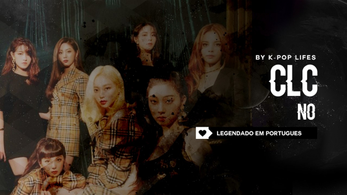 《COMEBACK》CLC (씨엘씨) - No Legendado PT | BR