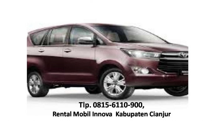 Tlp. 0815-6110-900, Sewa Mobil Innova Cianjur Murah