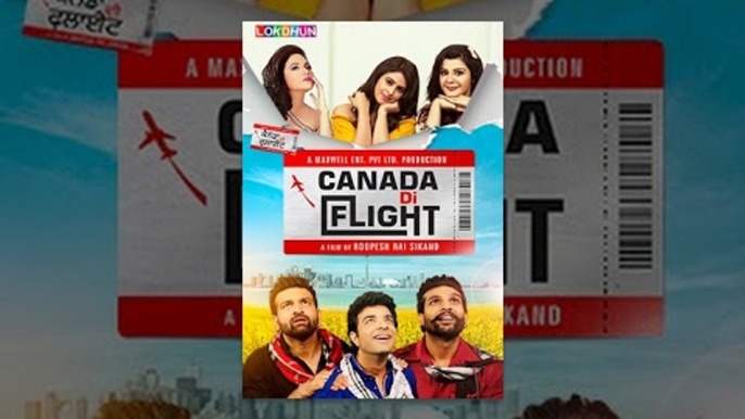 Canada Di Flight  (Full Film) | Full Punjabi Movie | Latest Punjabi Film 2017 | Lokdhun Punjabi Film