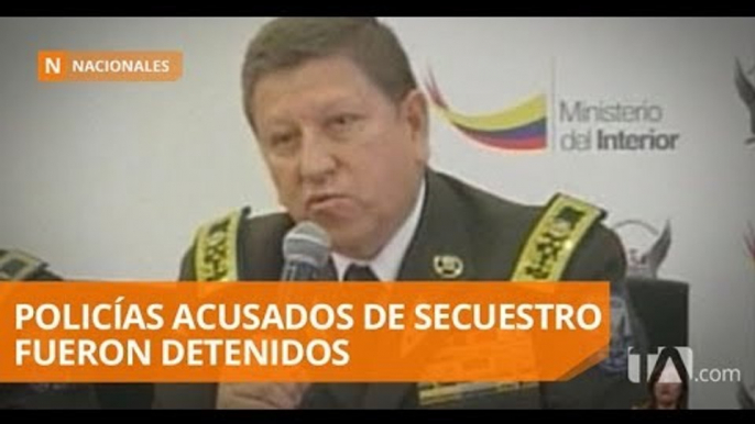 Diez policías fueron detenidos acusados de secuestro y extorción - Teleamazonas