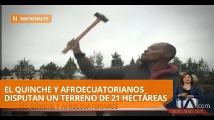 El Quinche y Afroecuatorianos disputan un terreno de 21 hectáreas