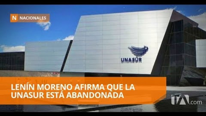 Lenín Moreno pide devolución de edificio de Unasur para un mejor uso - Teleamazonas