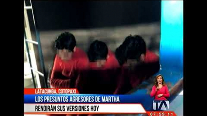 Los presuntos agresores de Martha rendirán sus versiones hoy -Teleamazonas