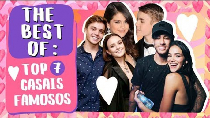 TOP 7 CASAIS FAMOSOS | todateen The Best Of