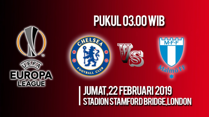 Jadwal Live Liga Eropa, Chelsea FC Vs Malmo FF, Jumat Pukul 03.00 WIB