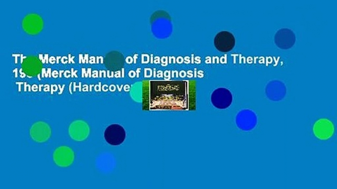 The Merck Manual of Diagnosis and Therapy, 19e (Merck Manual of Diagnosis   Therapy (Hardcover))