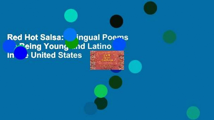 Red Hot Salsa: Bilingual Poems on Being Young and Latino in the United States