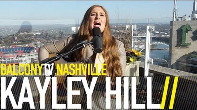 KAYLEY HILL - I JUST THOUGHT THAT YOU SHOULD KNOW (BalconyTV)