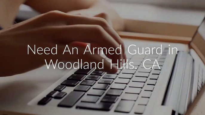 Assertive Security Services Consulting Group : Armed Guard in Woodland Hills, CA