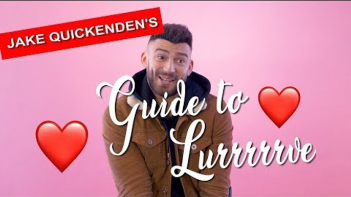 'I like to pretend I'm in The Notebook ' Jake Quickenden's racy Guide to Lurrrrrve