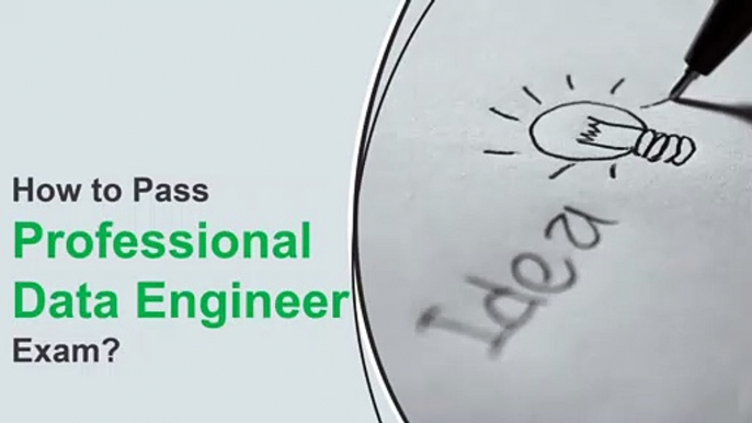 How to Pass Professional Data Engineer Exam easily?