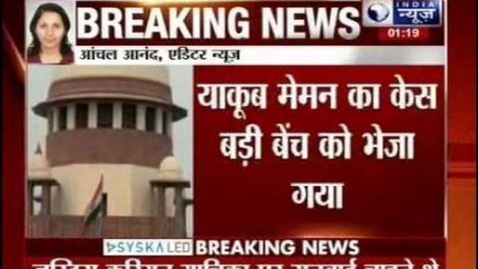 Supreme Court bench splits to decide Yakub Memon's case, larger bench to decide